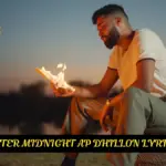 AFTER MIDNIGHT AP DHILLON LYRICS