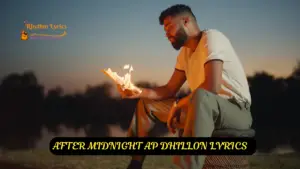 AFTER MIDNIGHT AP DHILLON LYRICS