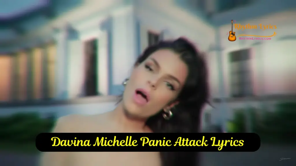 Davina Michelle Panic Attack Lyrics