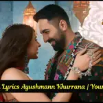 Jachdi Lyrics Ayushmann Khurrana