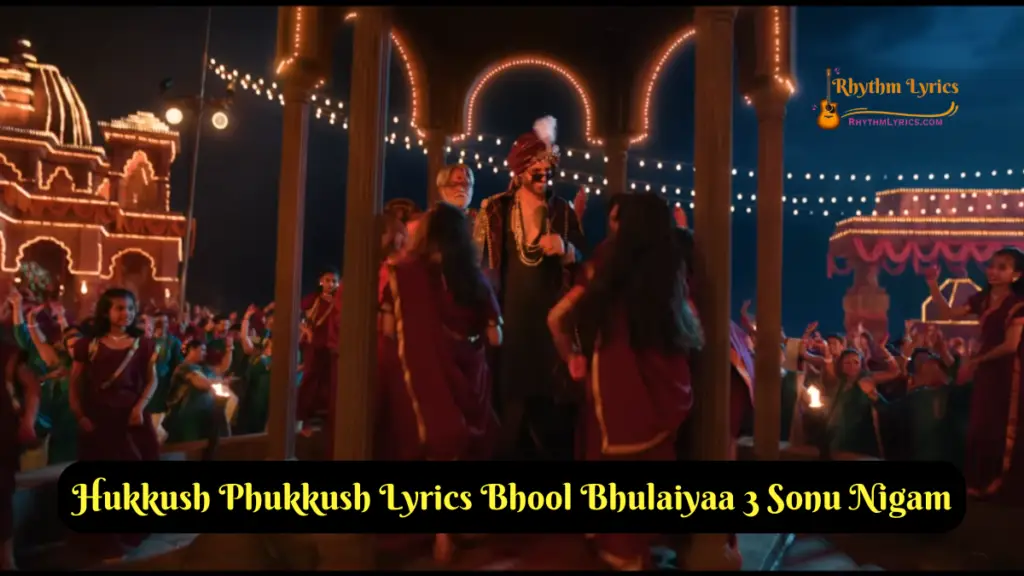 Hukkush Phukkush Lyrics Bhool Bhulaiyaa 3