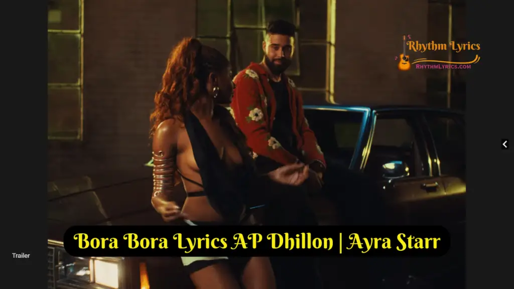 Bora Bora Lyrics AP Dhillon | Ayra Starr