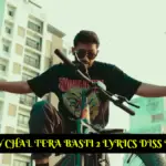 SAEMY CHAL TERA BASTI 2 LYRICS