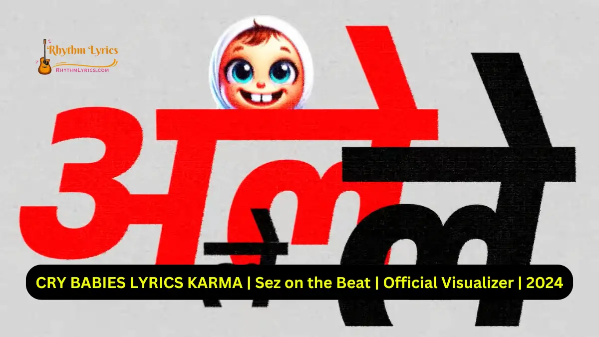 CRY BABIES LYRICS KARMA