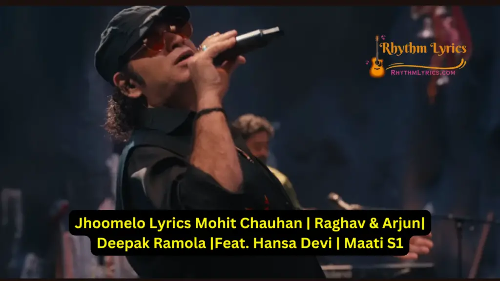 Jhoomelo Lyrics Mohit Chauhan