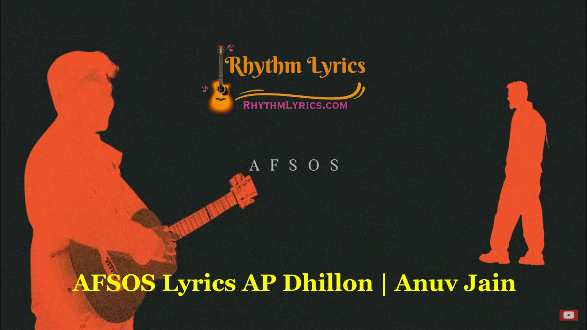 AFSOS Lyrics AP Dhillon