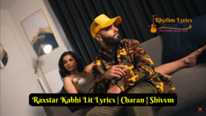 Raxstar Kabhi Lit Lyrics