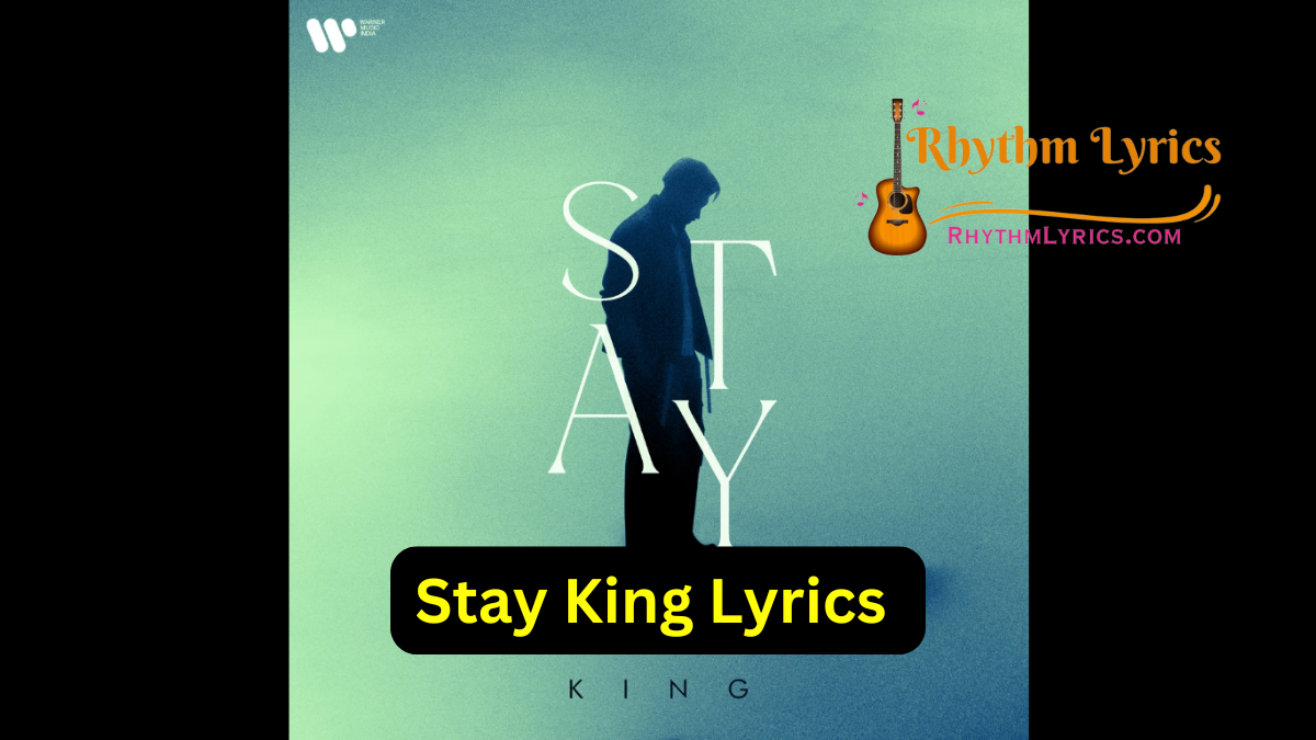 Stay King Lyrics