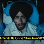 Shubh Buckle Up Lyrics