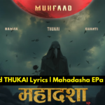 Muhfaad THUKAI Lyrics