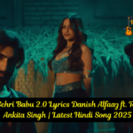 Koi Sehri Babu 2.0 Lyrics Danish Alfaaz ft. RCR