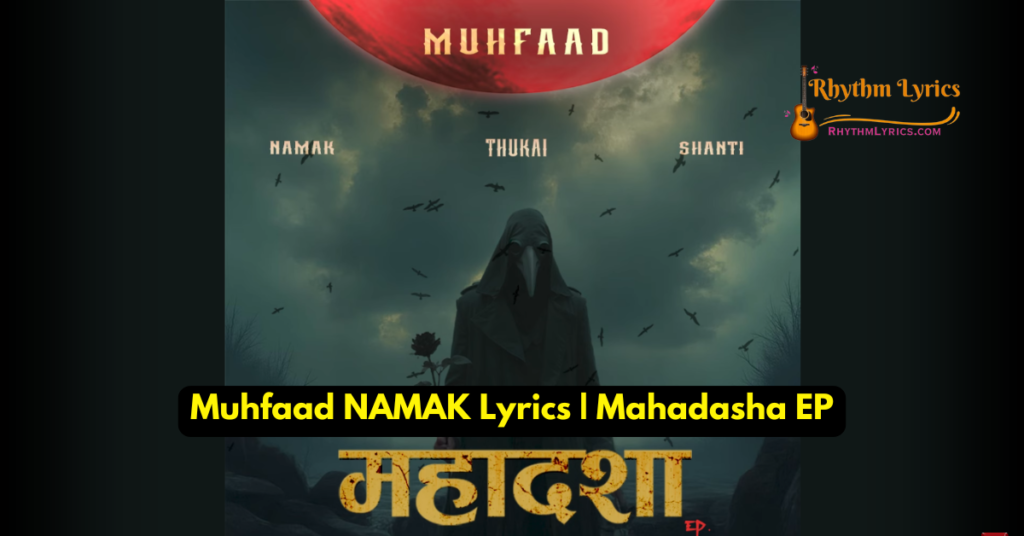 Muhfaad NAMAK Lyrics