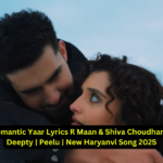 Romantic Yaar Lyrics R Maan and Shiva Choudhary