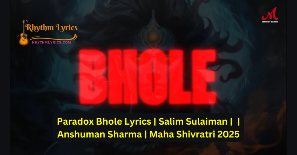 Paradox Bhole Lyrics