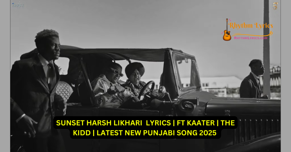 SUNSET HARSH LIKHARI LYRICS