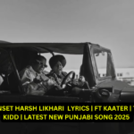 SUNSET HARSH LIKHARI LYRICS