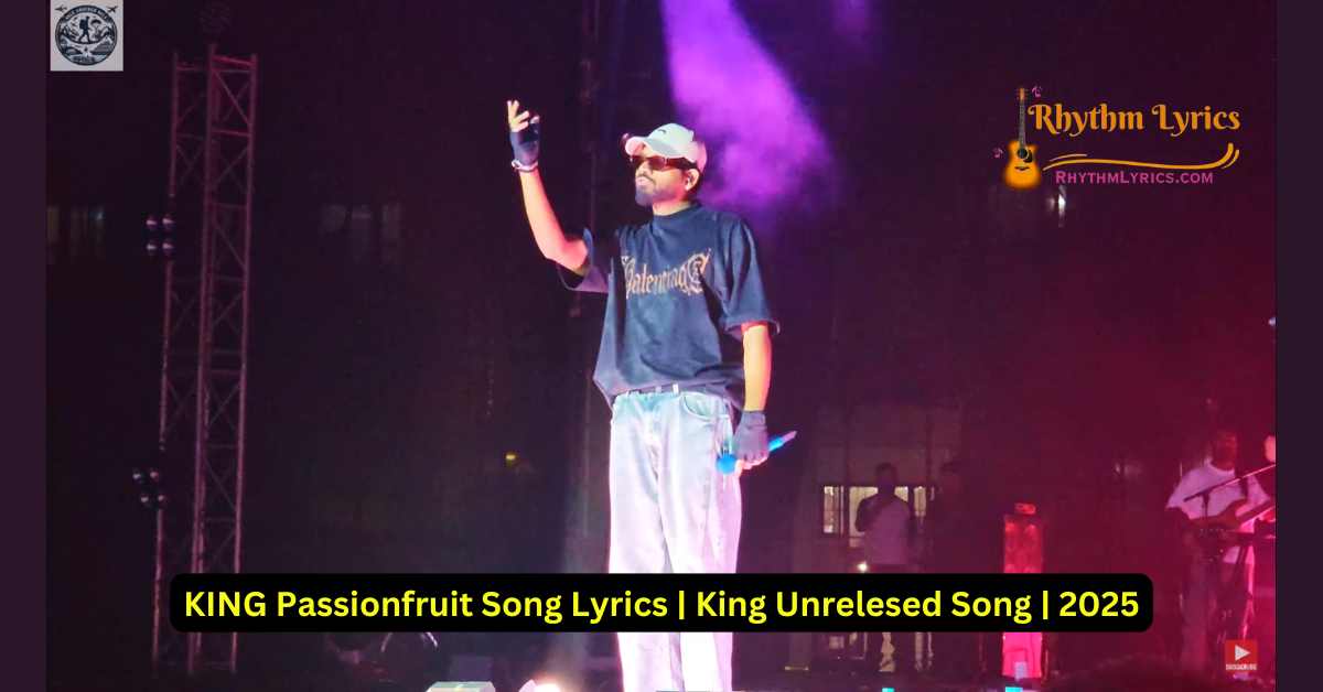 KING Passionfruit Song Lyrics