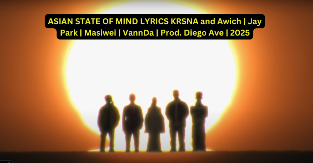 ASIAN STATE OF MIND LYRICS KRSNA and Awich