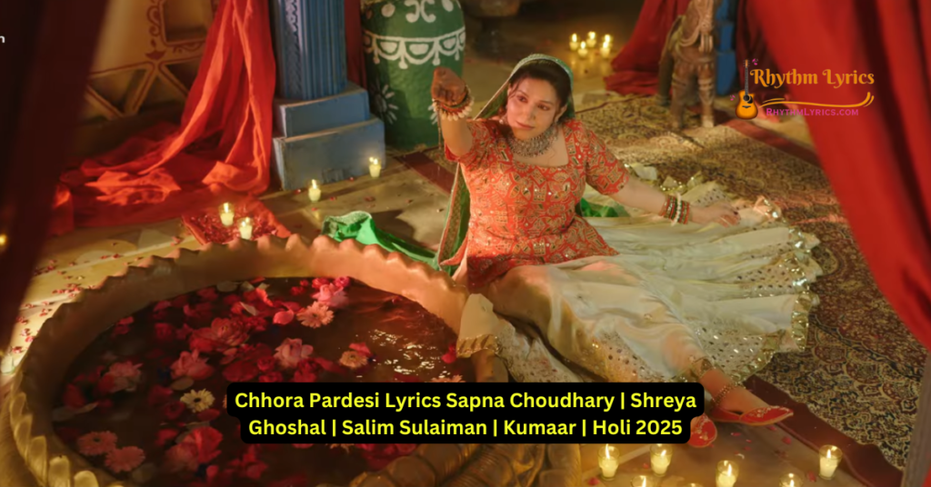 Chhora Pardesi Lyrics Sapna Choudhary