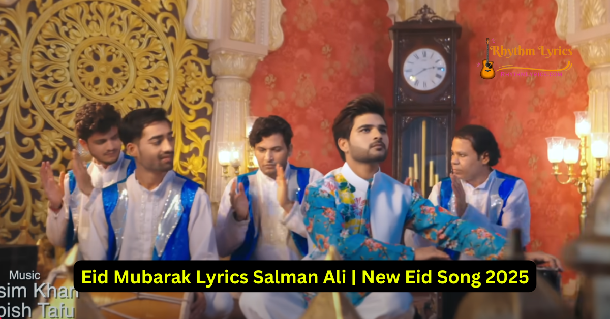 Eid Mubarak Lyrics Salman Ali