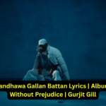 Guru Randhawa Gallan Battan Lyrics
