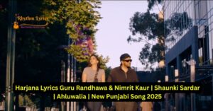 Harjana Lyrics Guru Randhawa