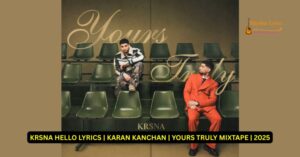 HELLO LYRICS KRSNA FEAT AWICH