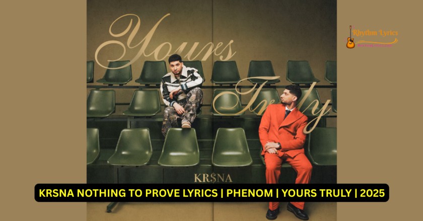 KRSNA NOTHING TO PROVE LYRICS