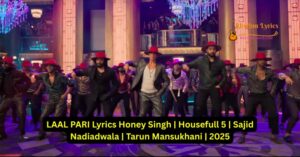LAAL PARI Lyrics Honey Singh