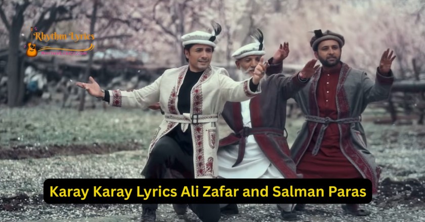 Karay Karay Lyrics Ali Zafar and Salman Paras