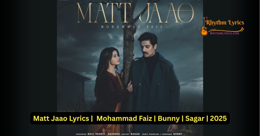Matt Jaao Lyrics Mohammad Faiz