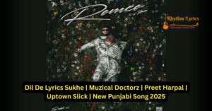 Dil De Lyrics Sukhe