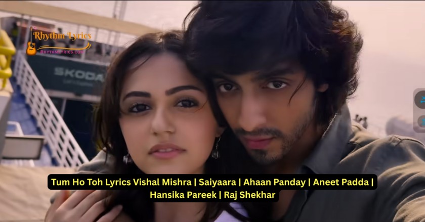 Tum Ho Toh Lyrics Vishal Mishra