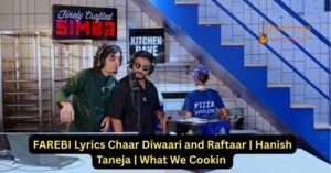FAREBI Lyrics Chaar Diwaari and Raftaar