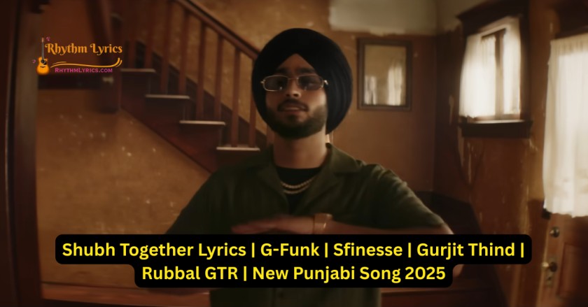 Shubh Together Lyrics
