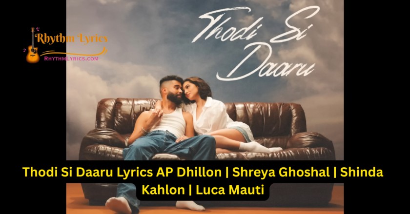 Thodi Si Daaru Lyrics AP Dhillon