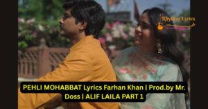 PEHLI MOHABBAT Lyrics Farhan Khan