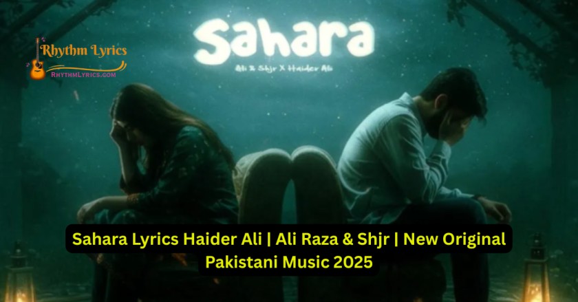 Sahara Lyrics Haider Ali