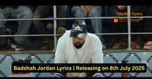 Badshah Jordan Lyrics
