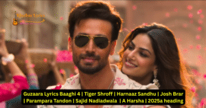 Guzaara Lyrics Baaghi 4