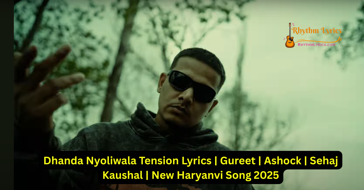 Dhanda Nyoliwala Tension Lyrics