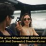 Jiya Laage Na Lyrics Aditya Rikhari
