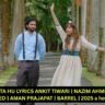 KHUDA DEKHTA HU LYRICS ANKIT TIWARI