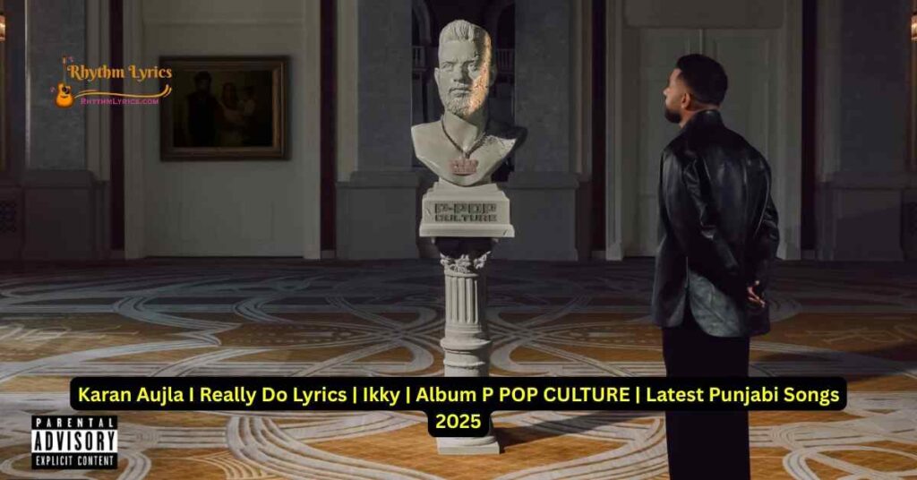 Karan Aujla I Really Do Lyrics