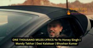 ONE THOUSAND MILES LYRICS Yo Yo Honey Singh