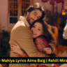 Sun Mere Mahiya Lyrics Aima Baig