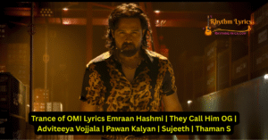 Trance of OMI Lyrics Emraan Hashmi