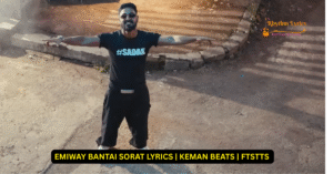 EMIWAY BANTAI SORAT LYRICS