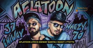 Aflatoon Lyrics Emiway Bantai