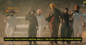 BAROTA LYRICS SIDHU MOOSE WALA